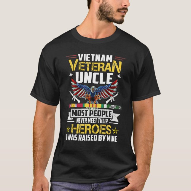 Vietnam Veteran Uncle Raised By My Hero  Veteran D T-Shirt (Front)