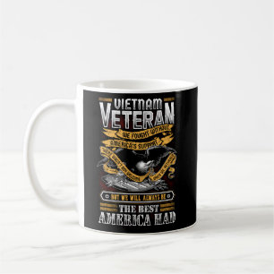 Vietnam Veteran We Fought Without America Veteran  Coffee Mug