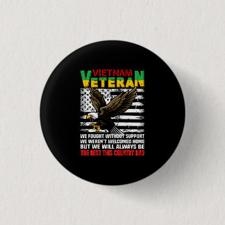 Vietnam Veteran We Will Always Be The Best This Co 3 Cm Round Badge