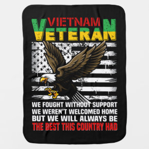 Vietnam Veteran We Will Always Be The Best This Co Baby Blanket