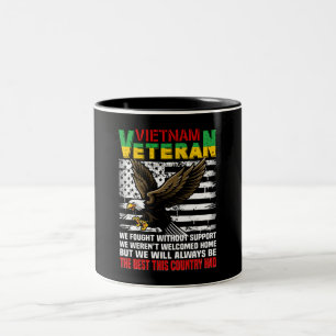 Vietnam Veteran We Will Always Be The Best This Co Two-Tone Coffee Mug