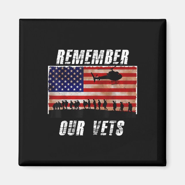 Vietnam Veterans Remember Our Vets Memorial Day T Magnet (Front)