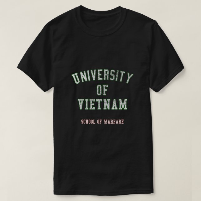 Vietnam Veterans  University of Vietnam School  T-Shirt (Design Front)
