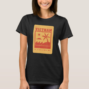 Vietnam Viet Kieu Island Is Calling Me Beach Sunny T-Shirt