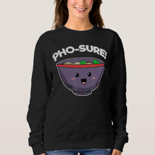 Vietnam Viet Kieu Vietnamese Rice Noodle Soup Pho Sweatshirt