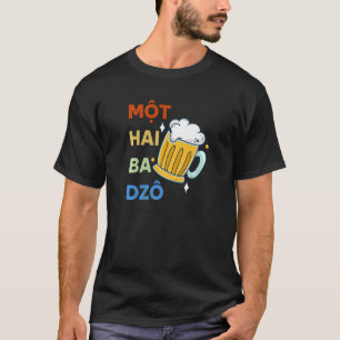 Vietnam Viet Vietnamese Mot Hai Ba Dzo One Two Thr T-Shirt