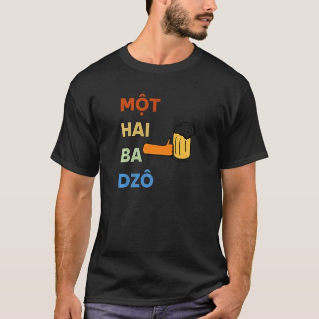 Vietnam Viet Vietnamese Mot Hai Ba Dzo One Two Thr T-Shirt (Front)
