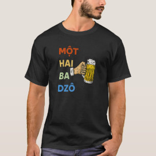 Vietnam Viet Vietnamese Mot Hai Ba Dzo One Two Thr T-Shirt