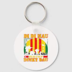 Vietnam War Veteran Di Di Mau Beaucoup Dinky Dau P Key Ring