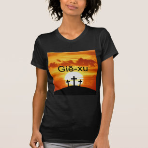 Vietnamese Calvary Sunrise Jesus T-Shirt
