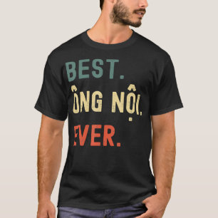 Vietnamese Grandpa Gifts Designs  Best Ong Noi T-Shirt