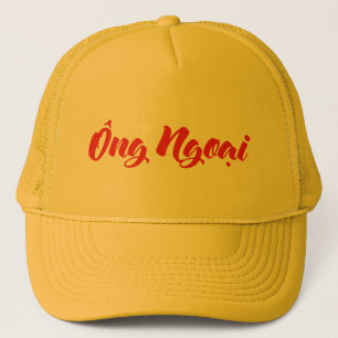 Vietnamese (Maternal) Grandfather - Ông Ngoại Trucker Hat