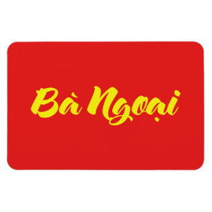 Vietnamese (Maternal) Grandmother - Bà Ngoại Magnet