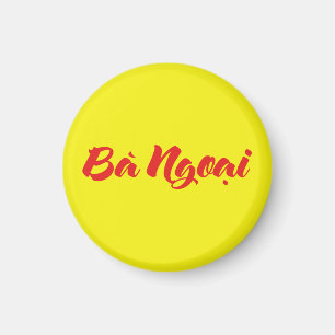 Vietnamese (Maternal) Grandmother - Bà Ngoại Magnet