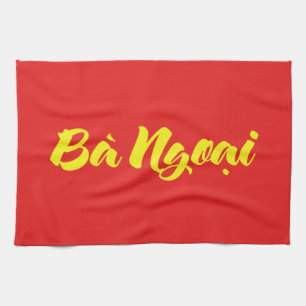 Vietnamese (Maternal) Grandmother - Bà Ngoại Tea Towel