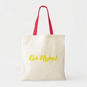 Vietnamese (Maternal) Grandmother - Bà Ngoại Tote Bag
