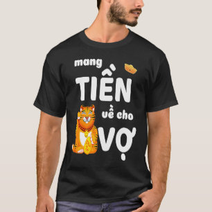 Vietnamese New Year Tiger 2022  Mang Tien Cho Vo T-Shirt
