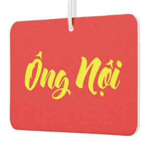 Vietnamese (Paternal) Grandfather - Ông Nội Car Air Freshener