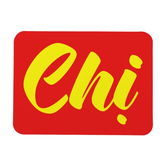 Vietnamese Sister - Chị ~ Tiếng Việt Language Magnet (Horizontal)