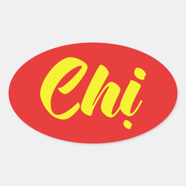 Vietnamese Sister - Chị ~ Tiếng Việt Language Oval Sticker (Front)