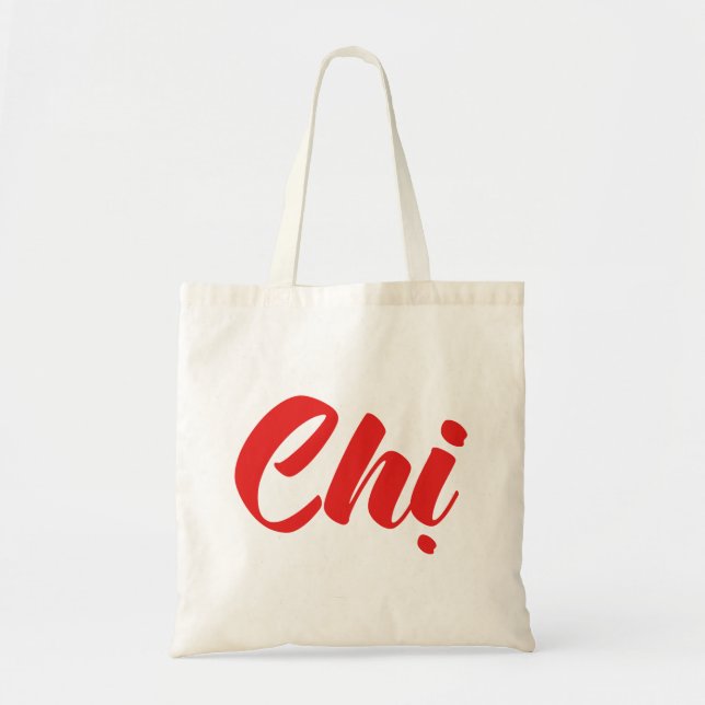 Vietnamese Sister - Chị ~ Tiếng Việt Language Tote Bag (Front)