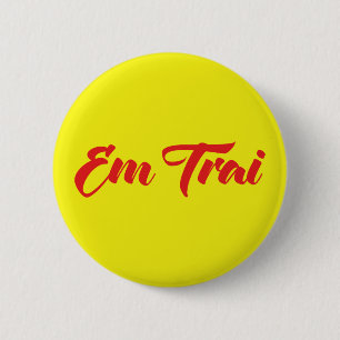 Vietnamese (Young) Brother - Em Trai ~ Tiếng Việt 6 Cm Round Badge