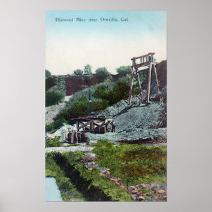 View of a Diamond MineOroville, CA Poster