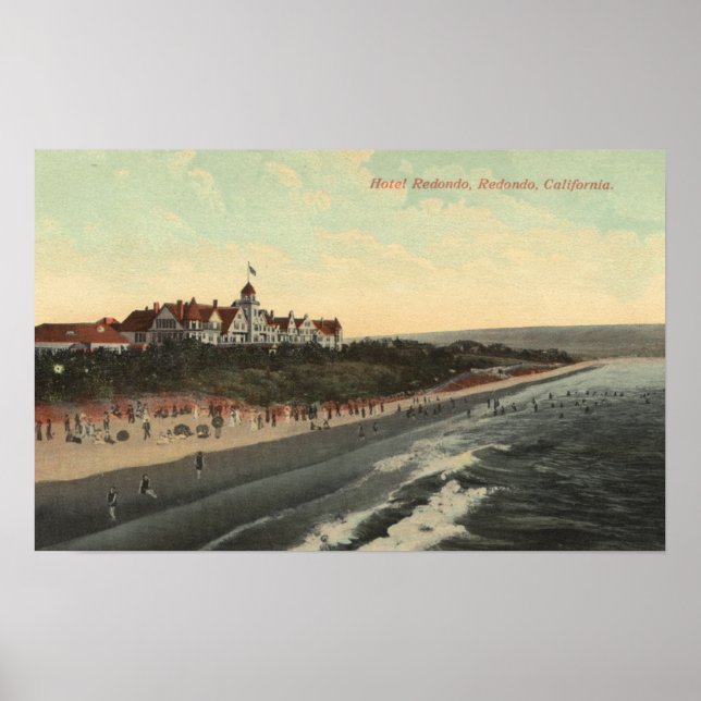 View of Beach & the Hotel Redondo Poster (Front)