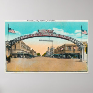View of the Modesto Welcoming ArchModesto, CA Poster