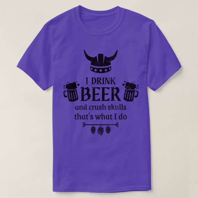 Viking Beer Drinker Funny Saying T-Shirt (Design Front)