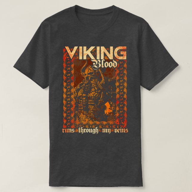 Viking Blood Runs Through My Veins 8 T-Shirt (Design Front)