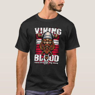 Viking Blood Runs Through My Veins Denmark Vikings T-Shirt