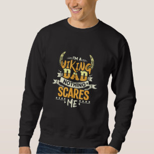 Viking Dad And Norse Mythology With Viking Father Sweatshirt