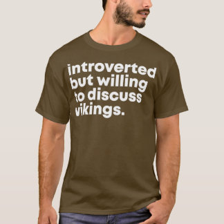 Viking Design Introverted but willing to discuss V T-Shirt
