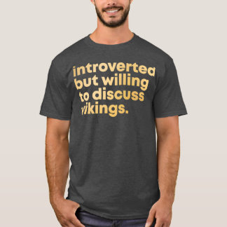 Viking Design Introverted but willing to discuss V T-Shirt