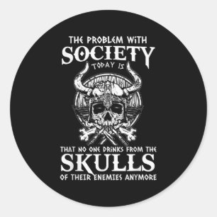 Viking Nordic Valhalla Odin Funny Society Problem Classic Round Sticker
