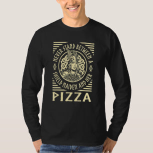 Viking Shield Maiden Pizza Lover Norse Funny Valha T-Shirt