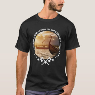 Viking Skol Valhalla Norse I m With Somebody I Tr T-Shirt