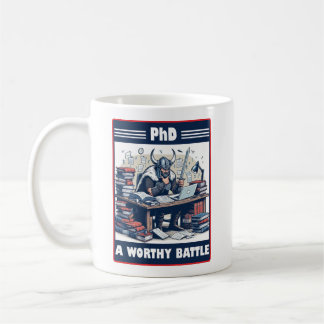 Viking Student PhD A Worthy Battle Coffee Mug