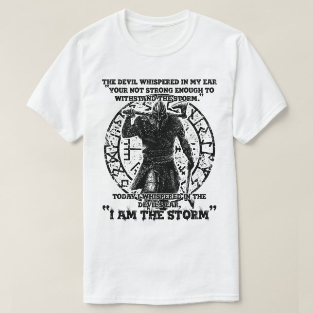 Viking Warrior I Am The Storm T-Shirt (Design Front)