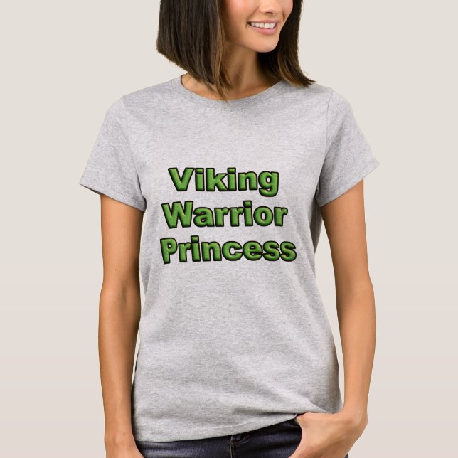 Viking Warrior Princess T-Shirt (Front)