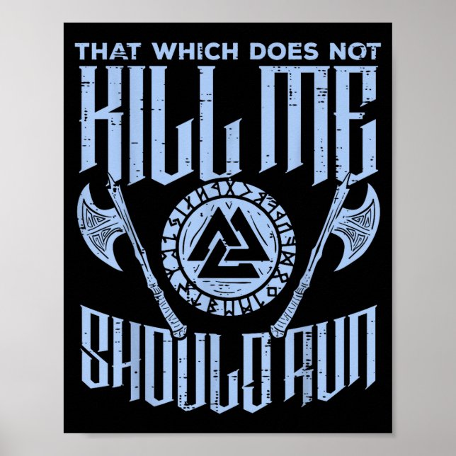 Viking Which Does Not Kill Me Should Run Funny Men Poster (Front)