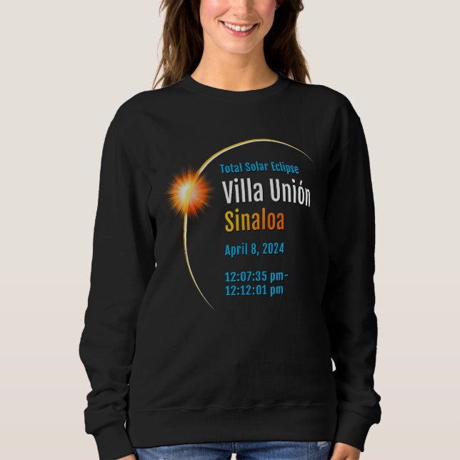 Villa Unión Sinaloa Mexico Total Solar Eclipse 202 Sweatshirt (Front)