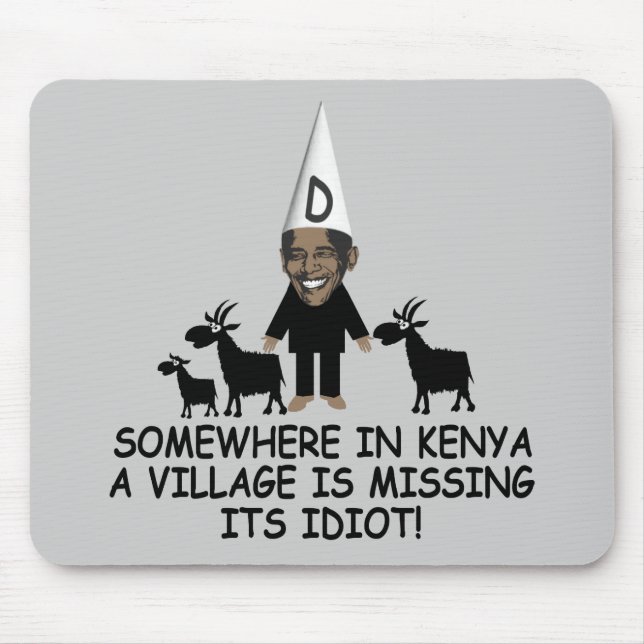 Village idiot Obama Mouse Pad (Front)