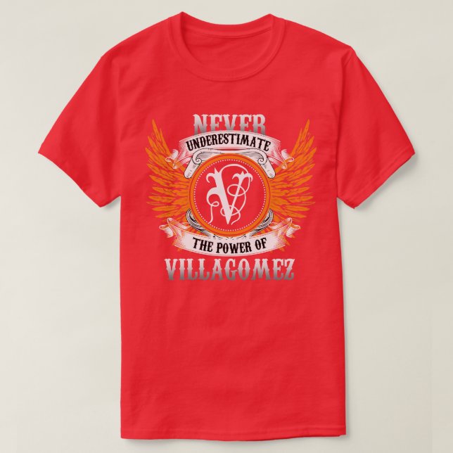 Villagomez Name Shirt Never Underestimate The Powe (Design Front)