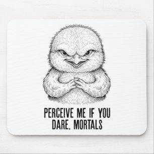 Villainous Chick Perceive Me If You Dare, Mortals Mouse Pad