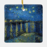 Vincent van Gogh - Starry Night Over the Rhone Ceramic Ornament<br><div class="desc">Starry Night Over the Rhone / Nuit etoilee sur le Rhone - Vincent van Gogh,  Oil on Canvas,  1888,  Arles</div>