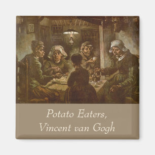 Vincent van Gogh - The Potato Eaters Magnet