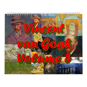 Vincent Van Gogh Volume 5 Calendar