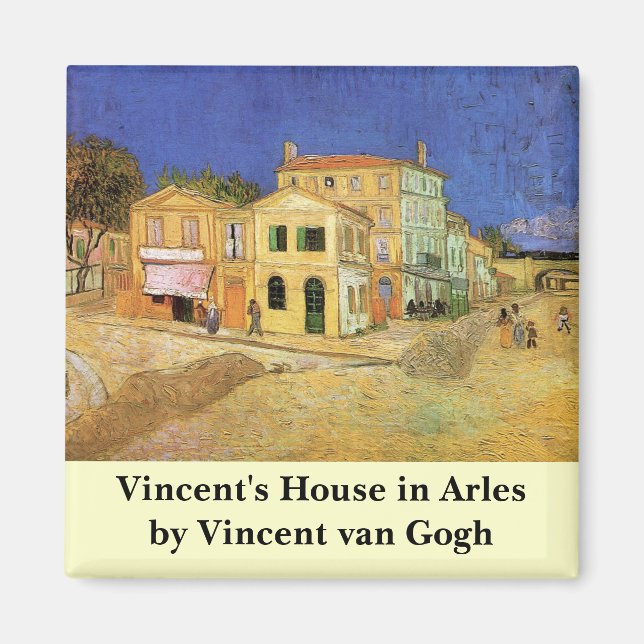 Vincent's House in Arles by Vincent van Gogh Magnet (Front)